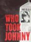 Who Took Johnny 2014 - DVDBay