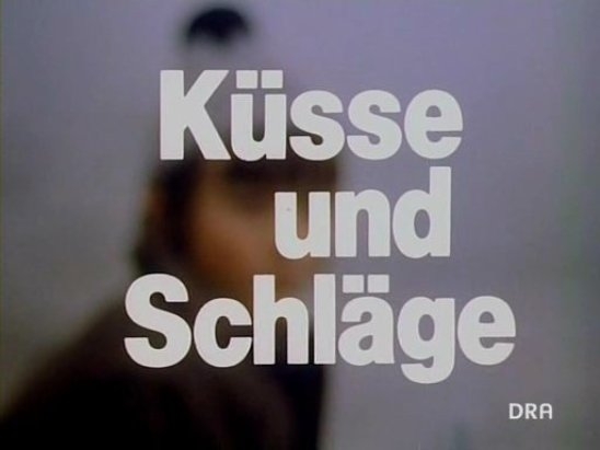 Kusse und Schlаge (1990)