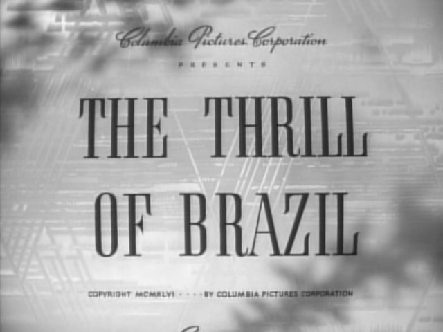 The Thrill of Brazil (1946) Screenshot